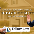 Co-Owner Can’t Force You to Pay Their Capital Gains Tax in a Partition Sale